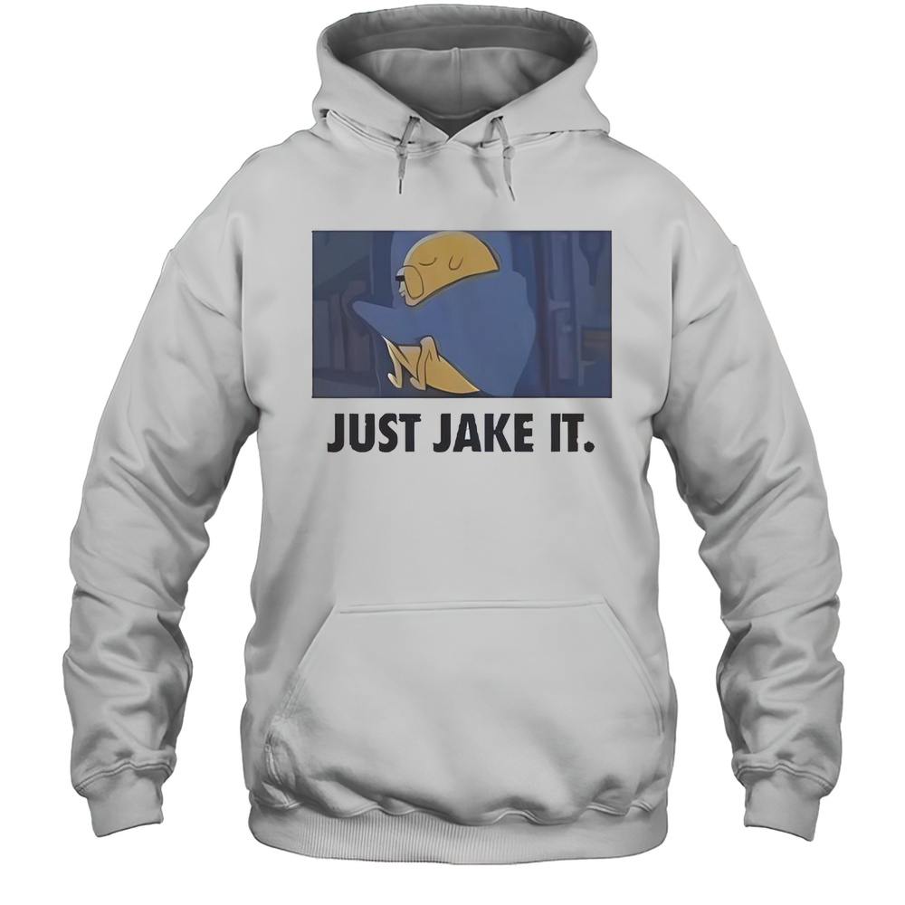 Just Jake It Im Jakeing It Meme T-Shirt Unisex Hoodie