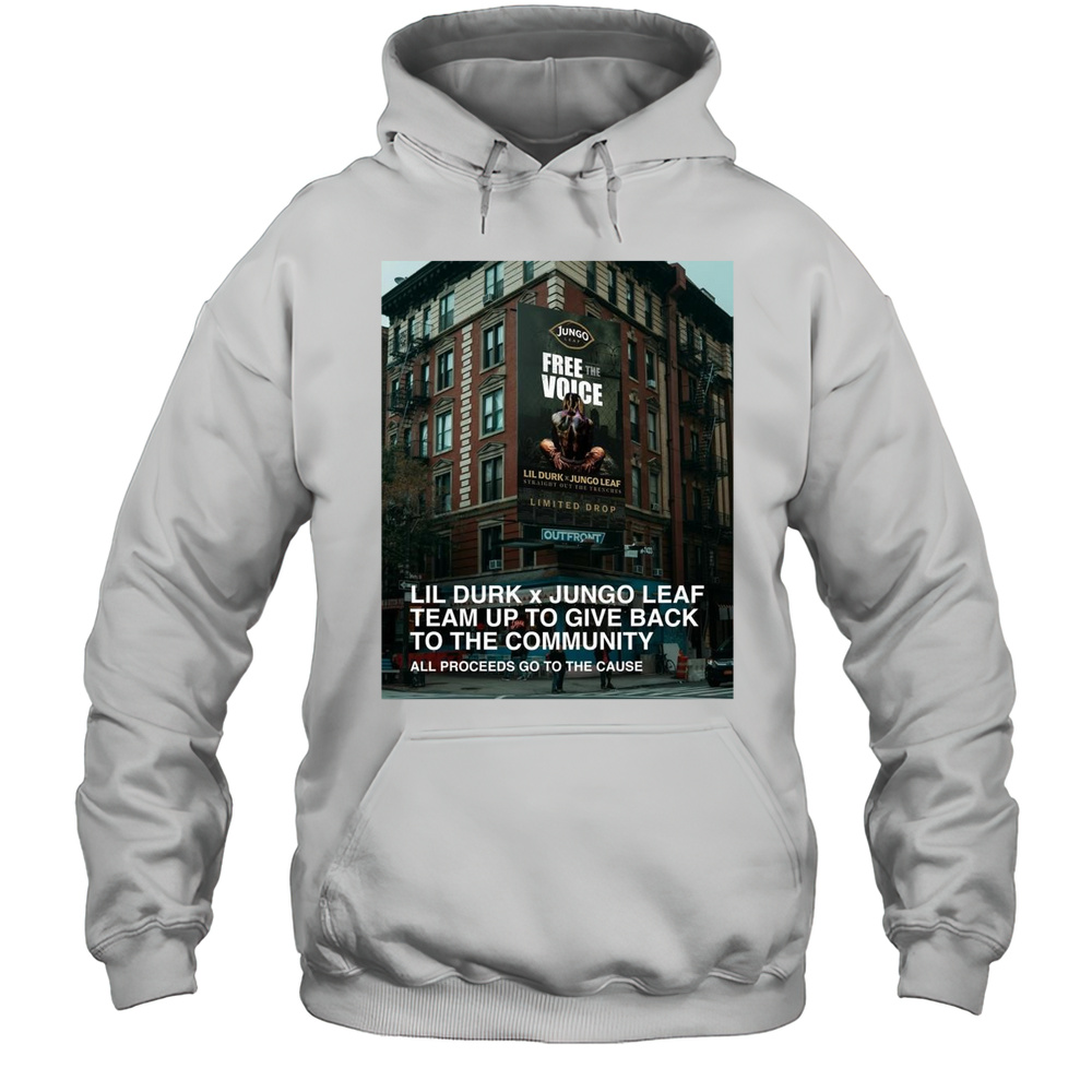Lil Durk X Jungo Leaf Team Up To Give Back To The Community All Proceeds Go To The Cause 2025 Poster Graphic T-shirt Unisex Hoodie