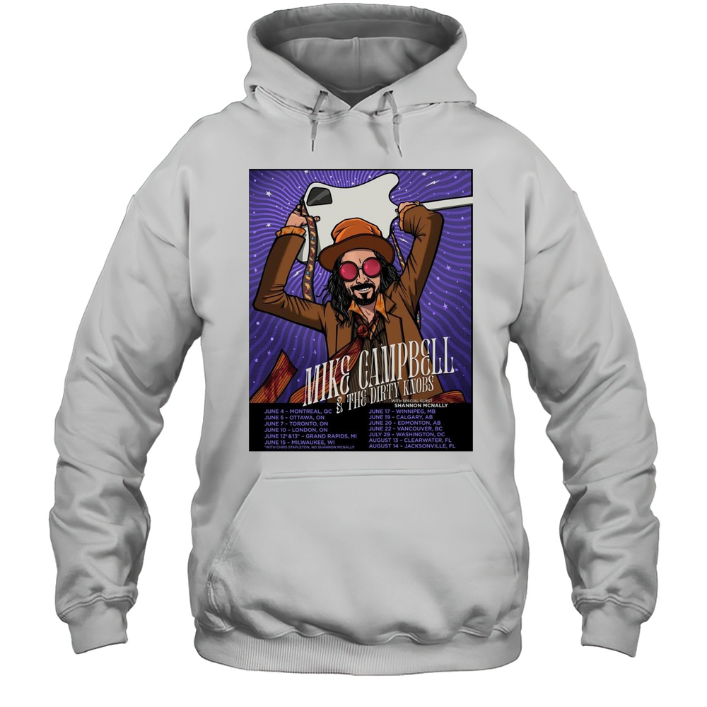 Mike Campbell And The Dirty Knobs With Special Guest Shannon Mcnally June July August 2025 Poster Graphic T-shirt Unisex Hoodie
