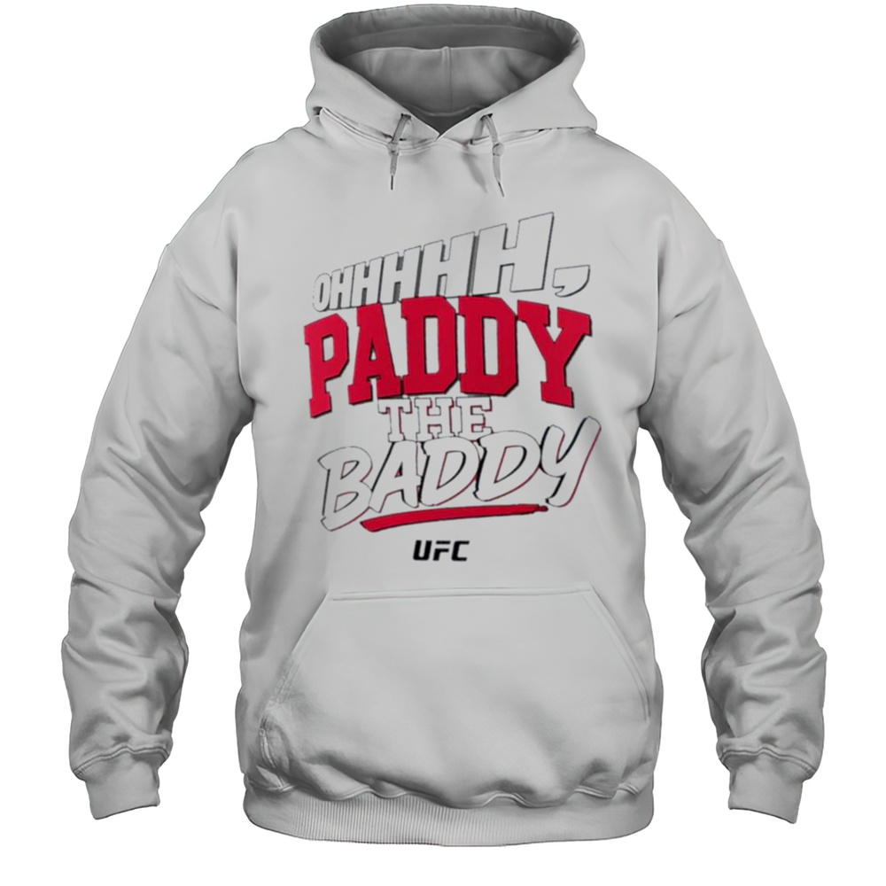 Paddy Pimblett Oh Paddy The Baddy Fighter Ufc Text Shirt Unisex Hoodie