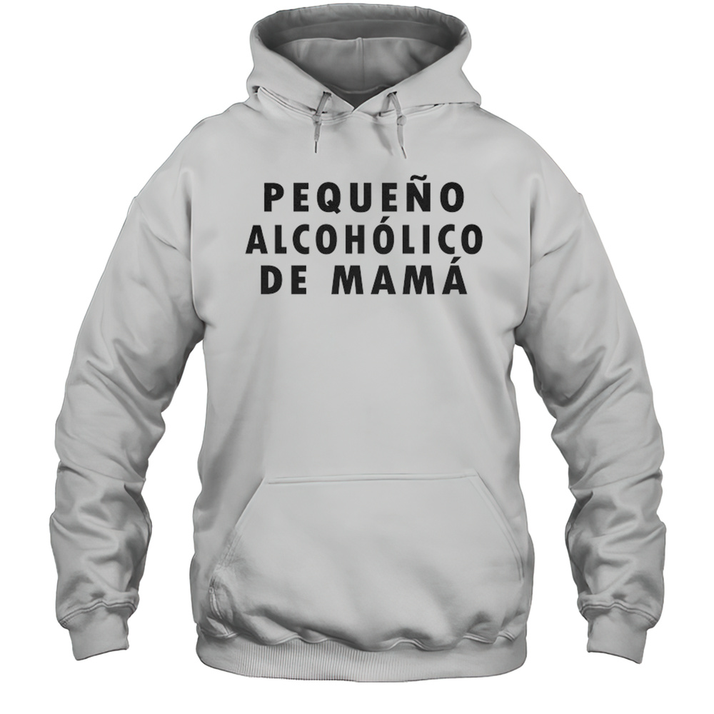 Pequeno Alcoholico De Mama T-shirt Unisex Hoodie
