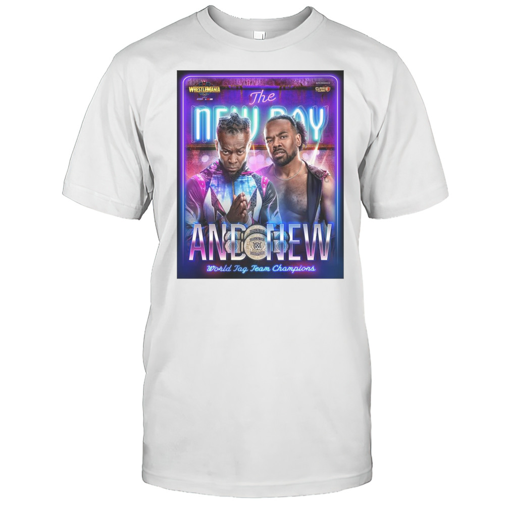 Poster Wwe Wrestlemania 41 Las Vegas And New The New Day World Tag Team Champion T-shirt