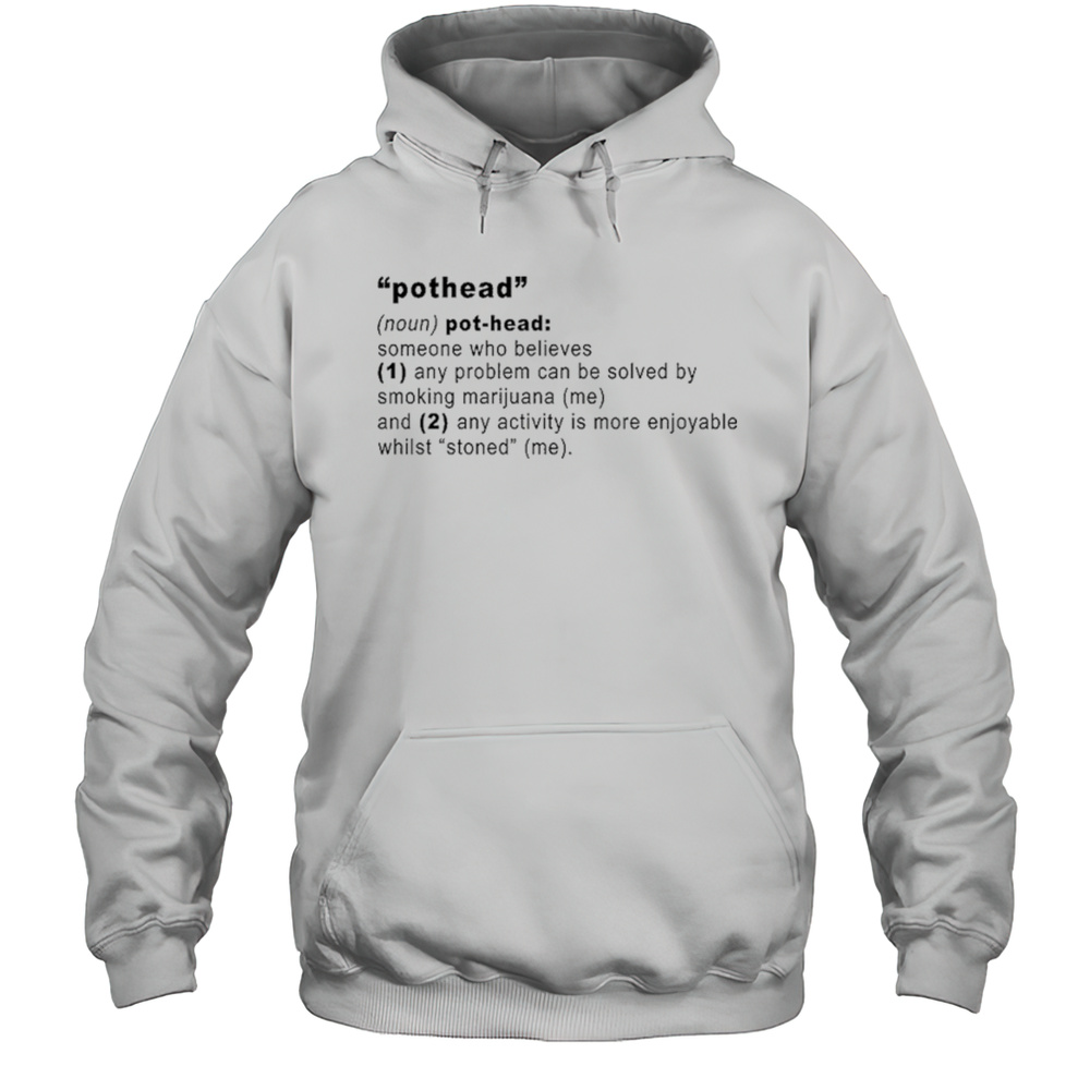 Pothead Definition T-shirt Unisex Hoodie