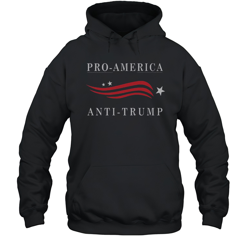 Pro America Anti Trump T-Shirt Unisex Hoodie