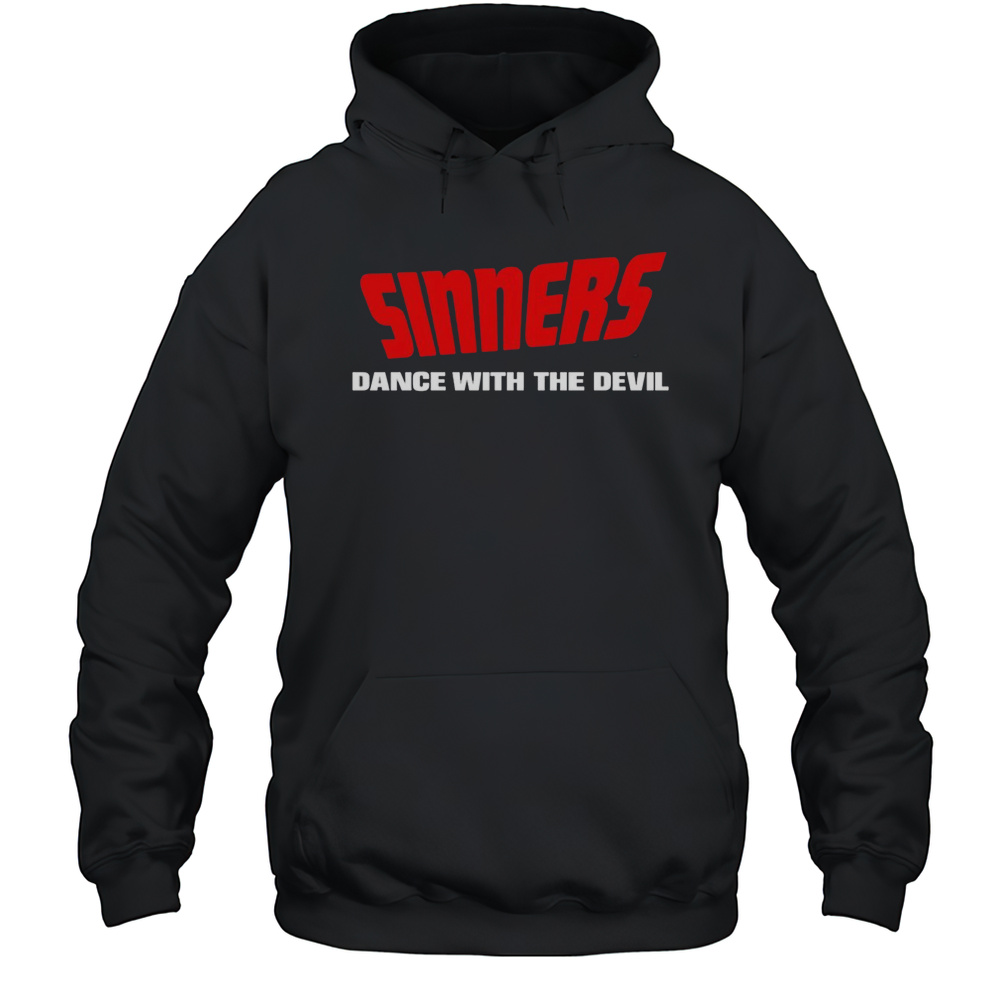 Sinners Dance With The Devil Jl Nights Shirt Unisex Hoodie