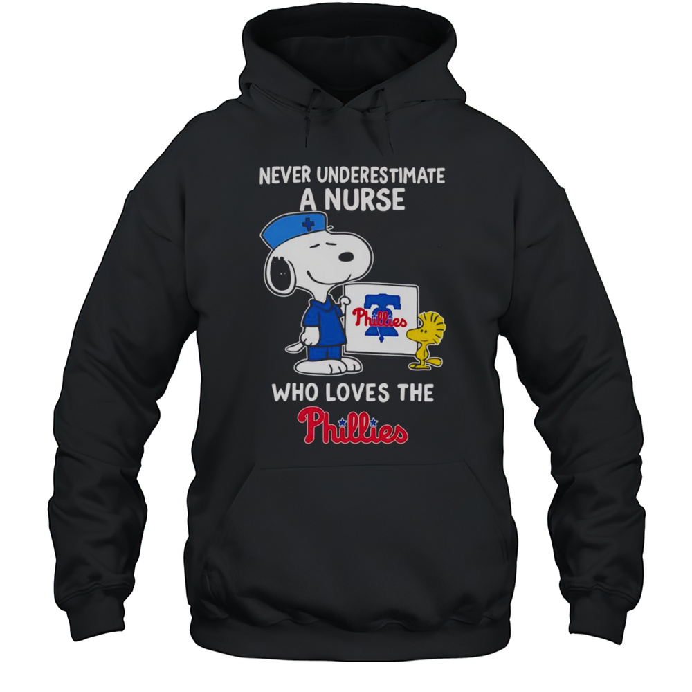 Snoopy And Woodstock Never Underestimate A Nurse Who Loves The Phillies Shirt Unisex Hoodie