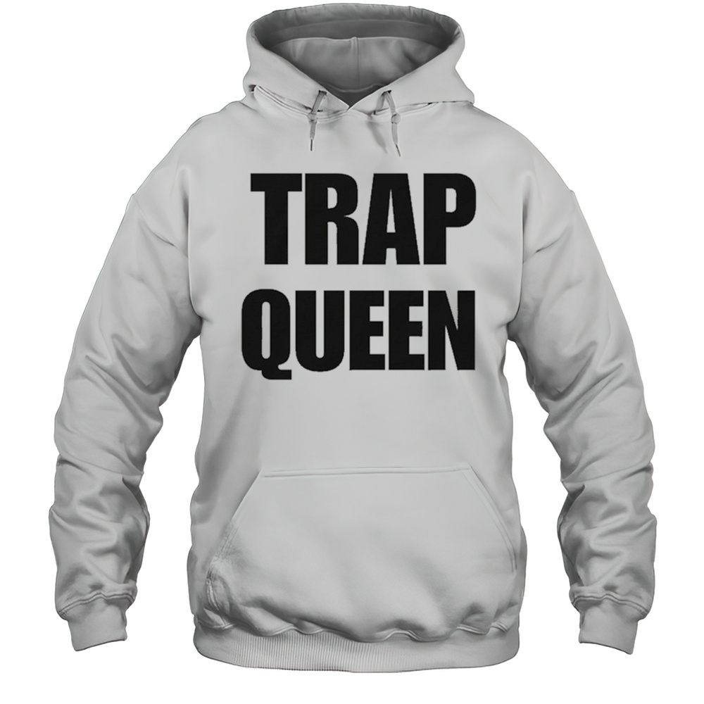 Trap Queen T-Shirt Unisex Hoodie