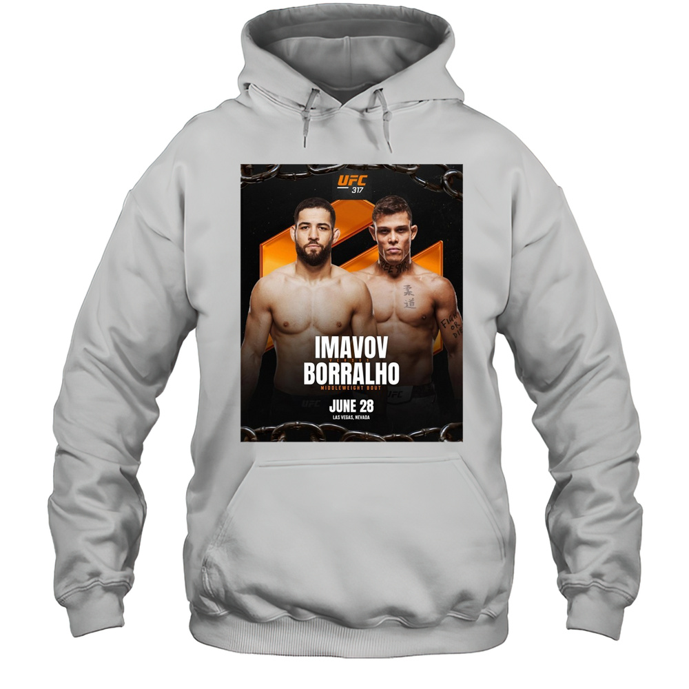Ufc 317 Nassourdine Imavov Vs Caio Borralho Middleweight Bout June 28 2025 Las Vegas Nevada Poster T-shirt Unisex Hoodie