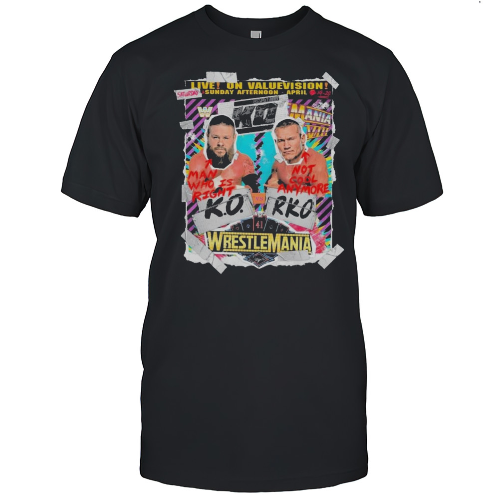 Wrestling Winners Ko Man Who Is Right And Rko Not Cool Anymore WrestleMania 41 Vegas WWE 2025 T-shirt