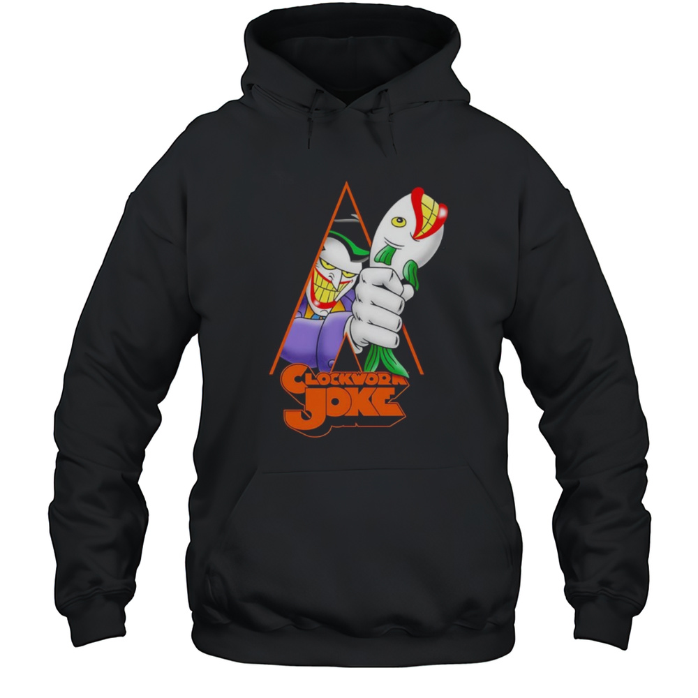 A Clockwork Joke Shirt Unisex Hoodie