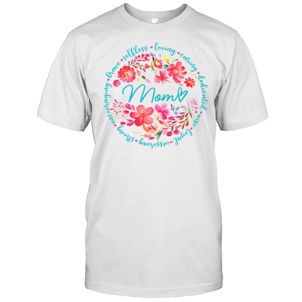 Floral Mom Mothers Day Gardener Cute Wildflowers Women Shirt
