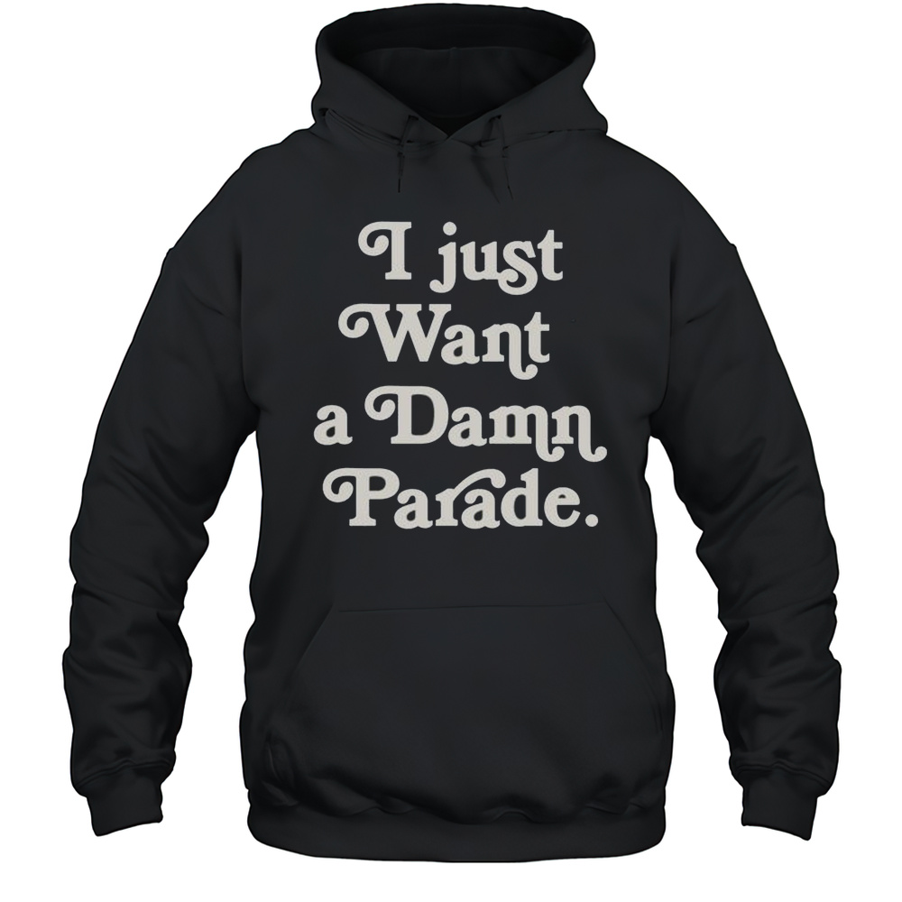 I Just Want A Damn Parade Minnesota Lynx Shirt Unisex Hoodie