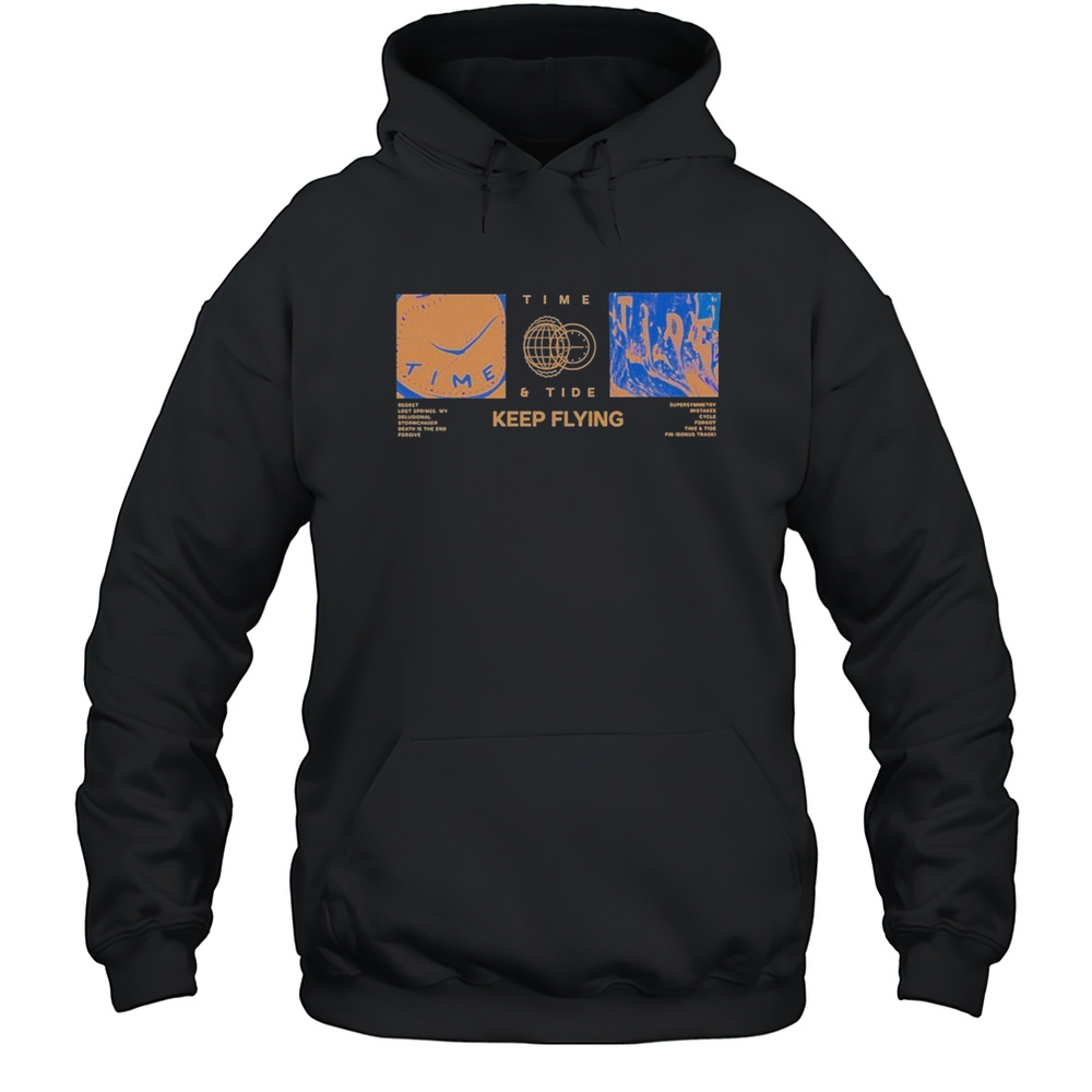 Keep Flying Time  Tide Album T-shirt Unisex Hoodie