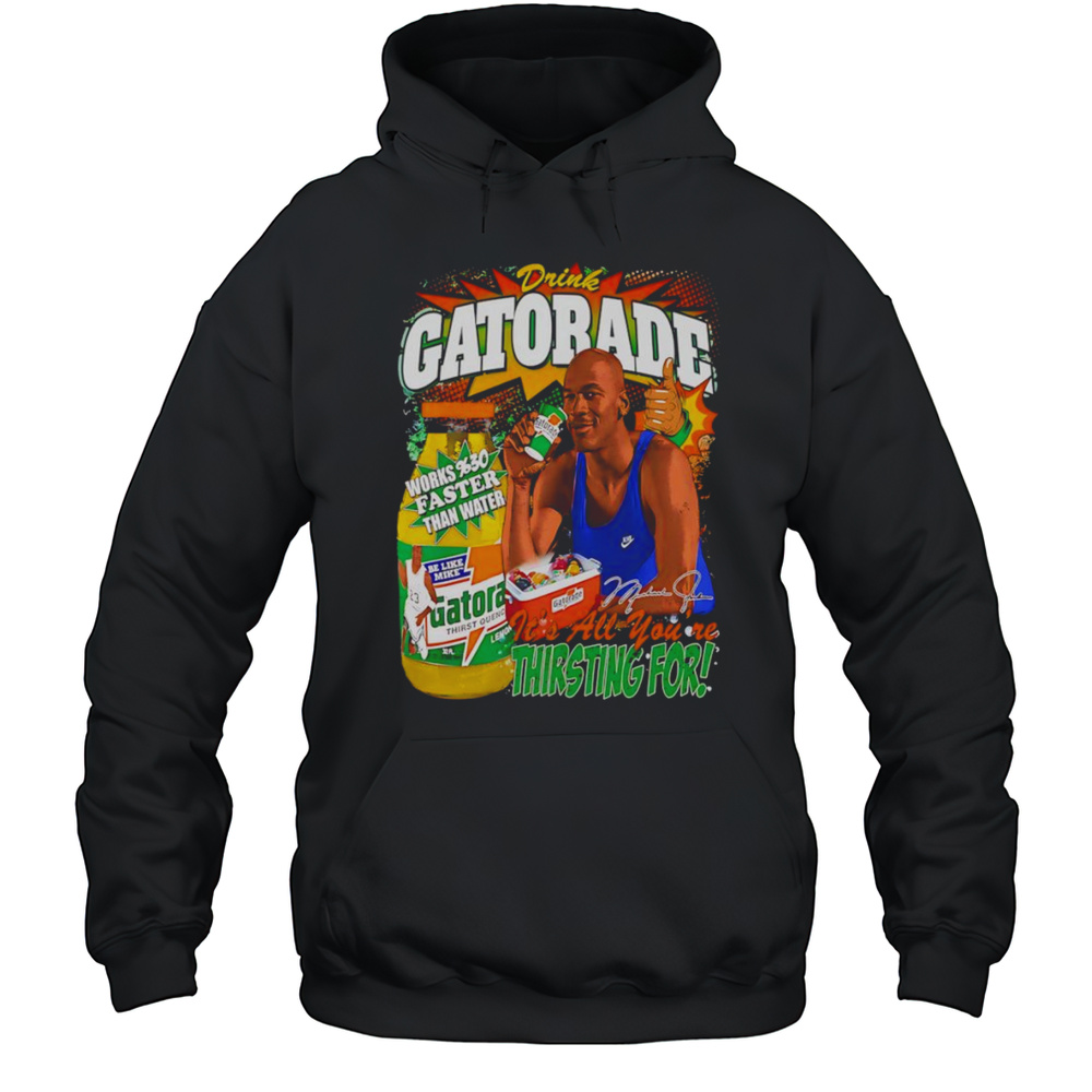 Michael Jordan Gatorade Graphic Shirt Unisex Hoodie