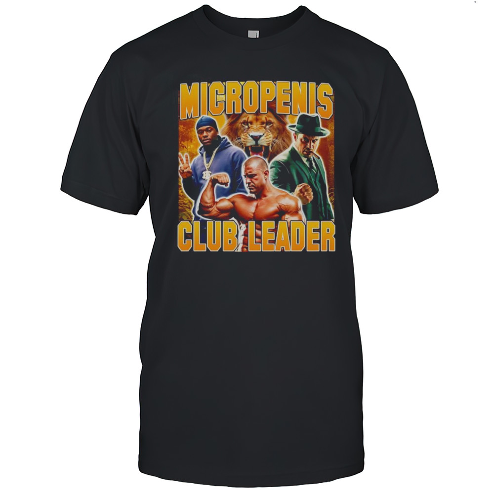 Micropenis Club Leader Shirt