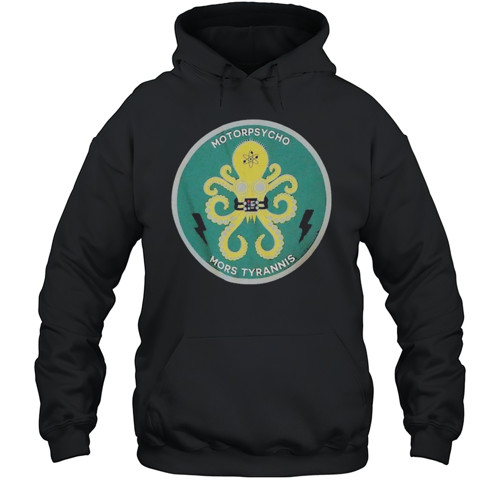 Motorpsycho Mors Tyrannis Squid T-shirt Unisex Hoodie