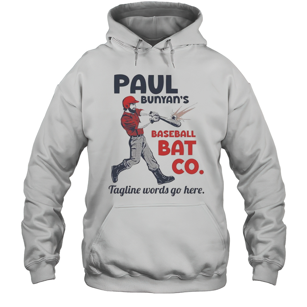 Paul Bunyans Baseball Bat Co Shirt Unisex Hoodie