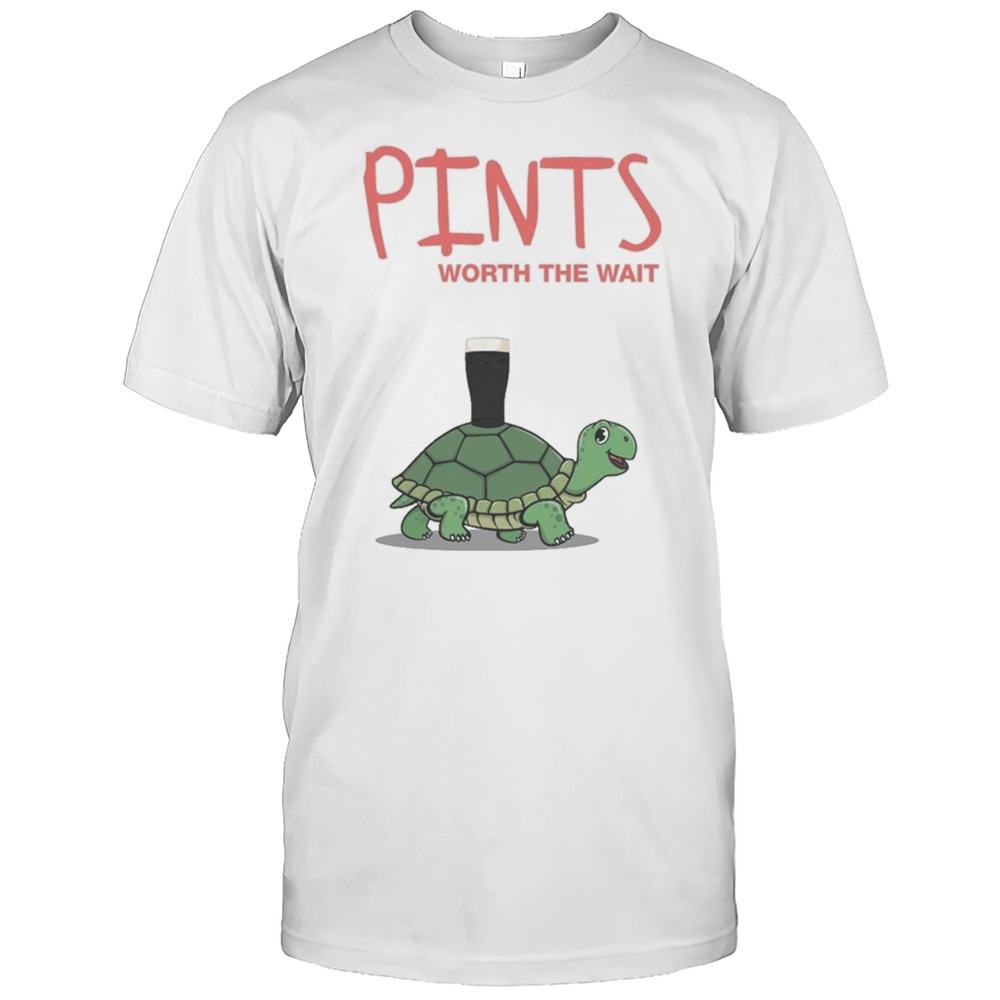 Pints Worth The Wait Turtle T-shirt