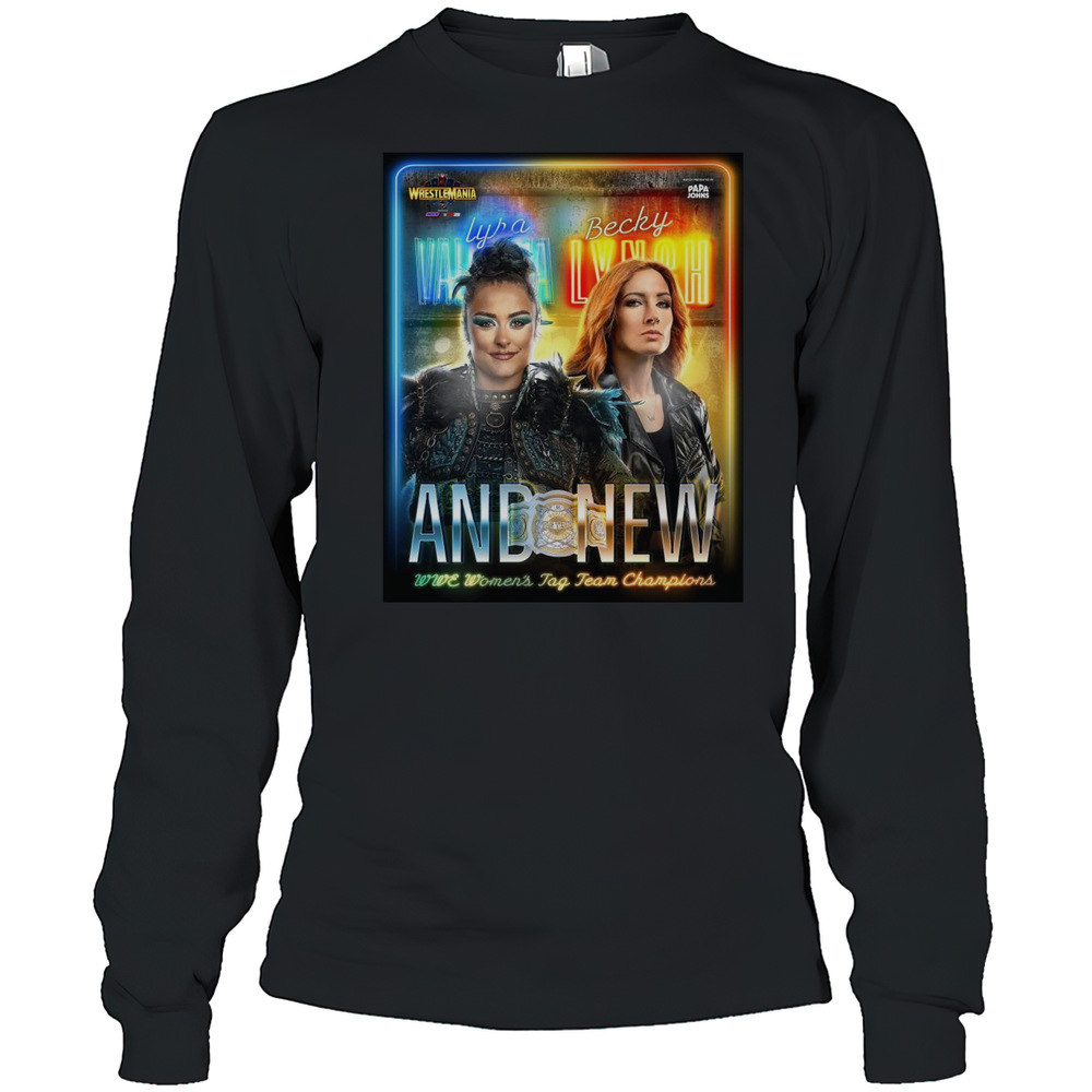 Poster Lyra Valkyria Vs Becky Lynch WrestleMania 41 Vegas And New WWE Womens Tag Team Champions T-shirt Long Sleeved