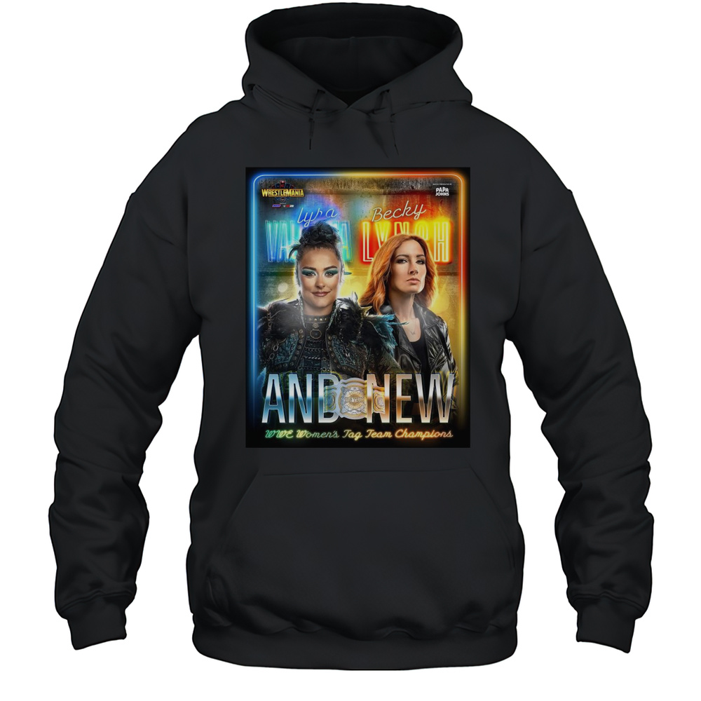 Poster Lyra Valkyria Vs Becky Lynch WrestleMania 41 Vegas And New WWE Womens Tag Team Champions T-shirt Unisex Hoodie