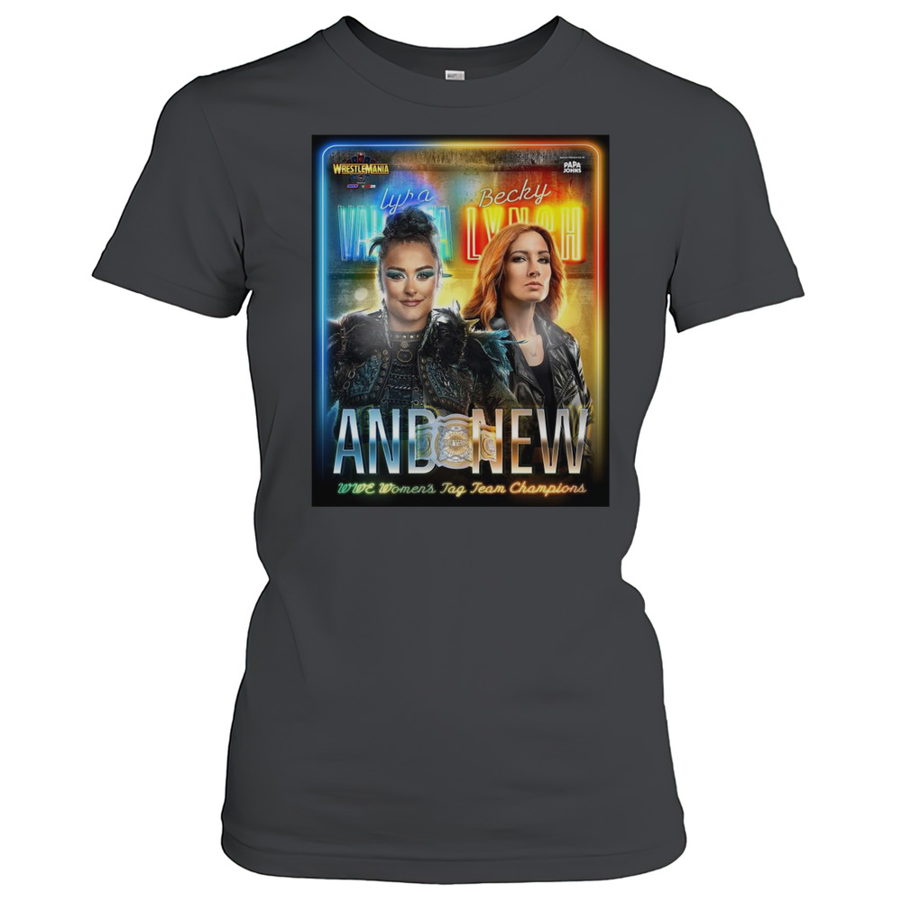 Poster Lyra Valkyria Vs Becky Lynch WrestleMania 41 Vegas And New WWE Womens Tag Team Champions T-shirt Women's T-shirt