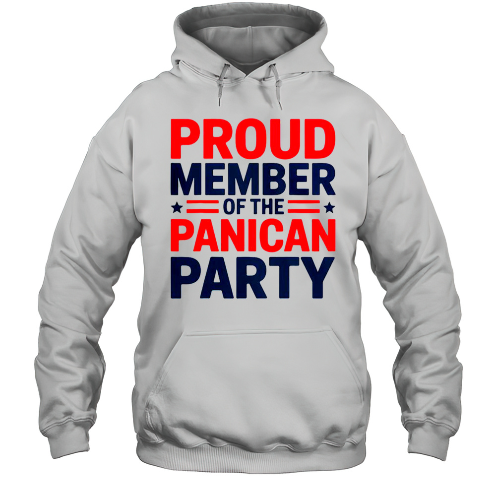Proud Member Of The Panican Party Women T-Shirt Unisex Hoodie