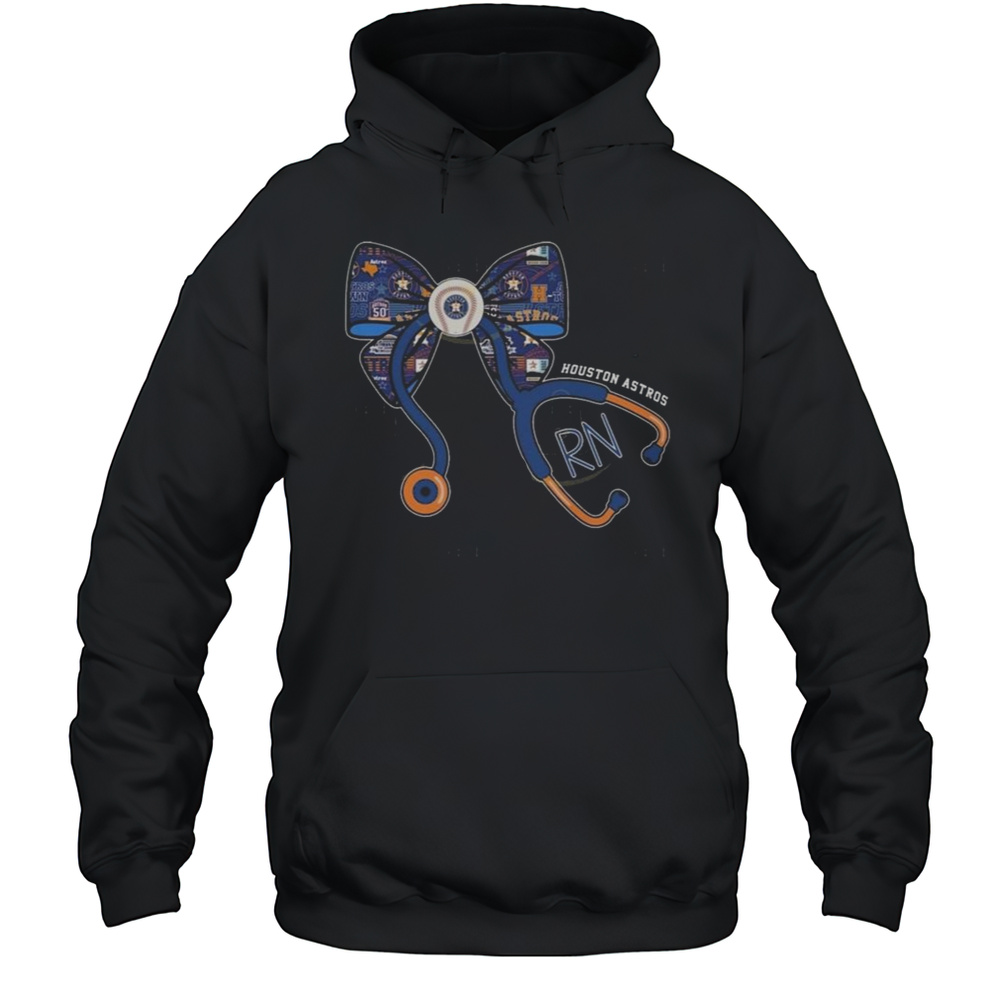 Proud To Be A Nurse Proud To Be A Houston Astros Fan Shirt Unisex Hoodie