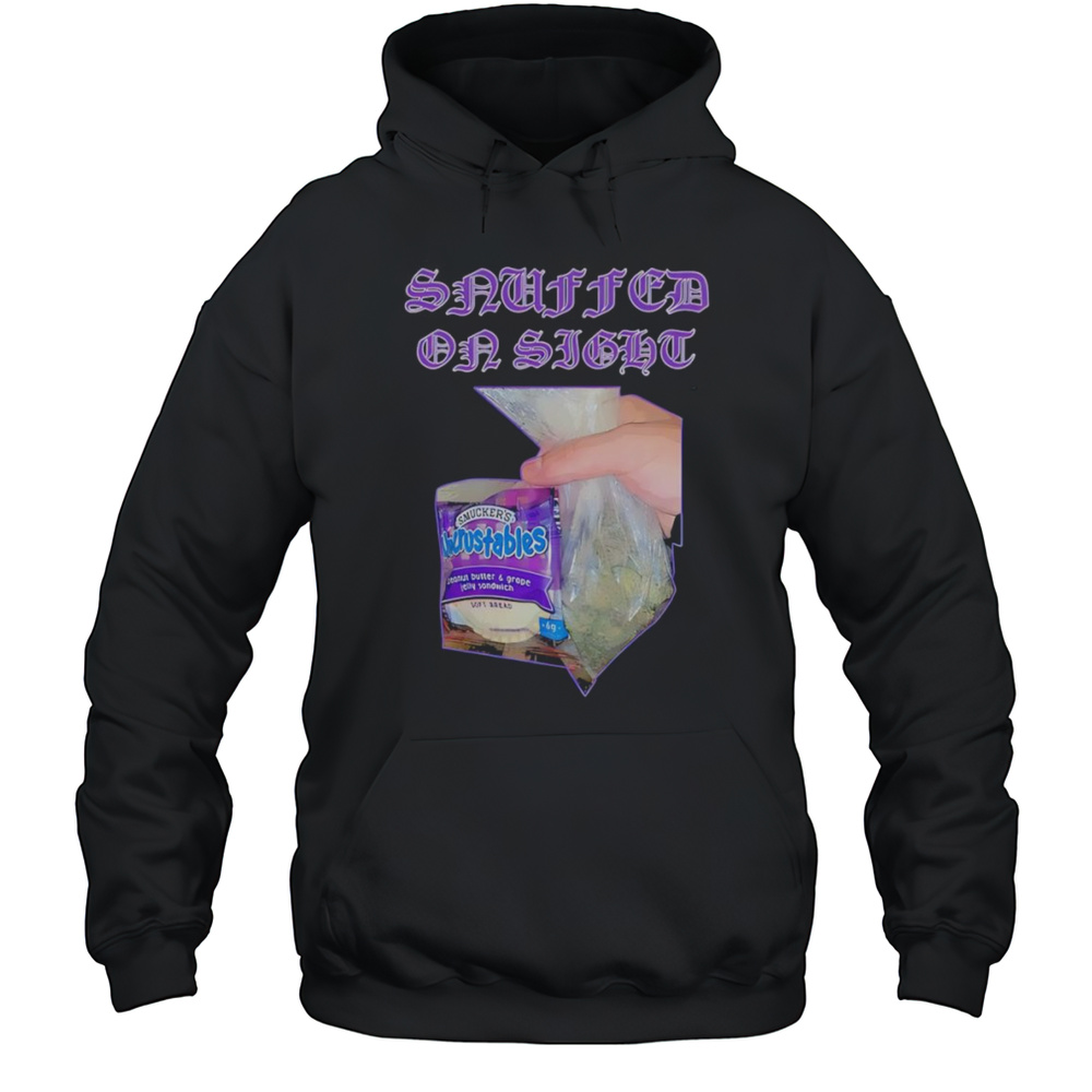 Snuffed On Sight Uncrustables Shirt Unisex Hoodie