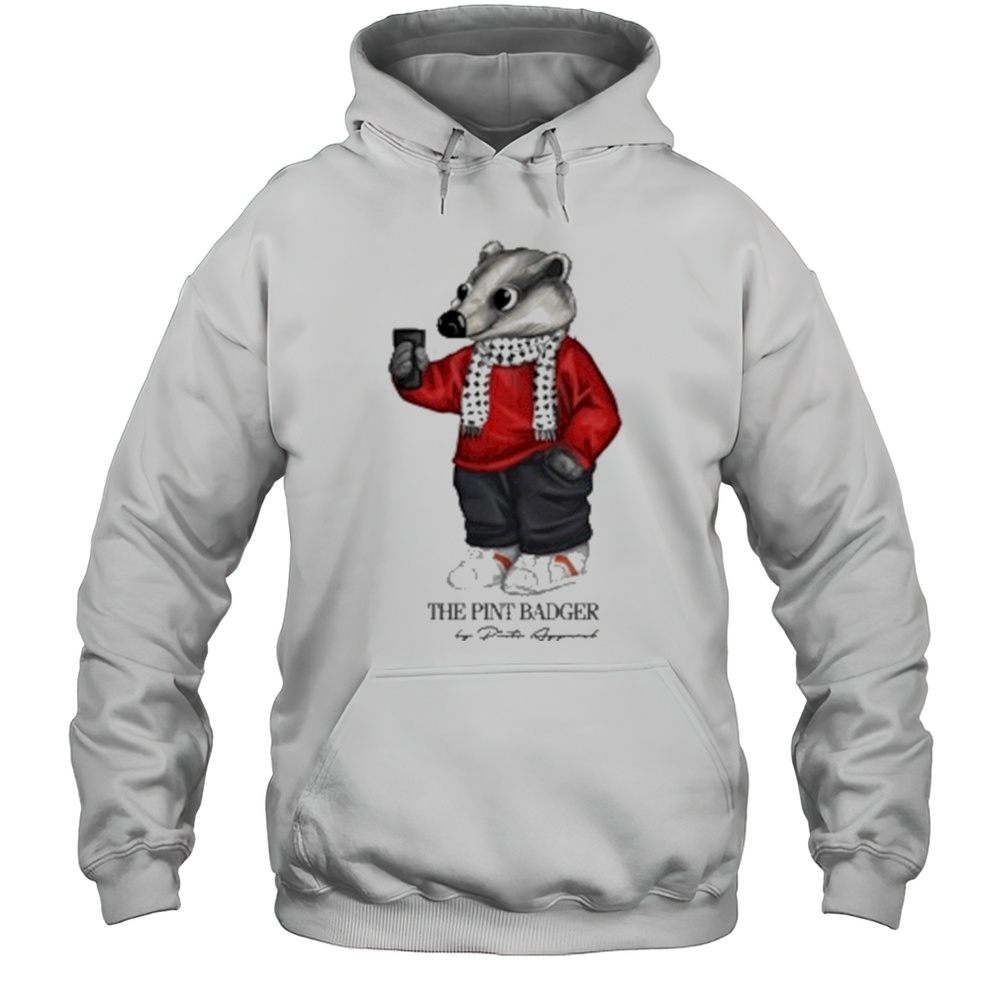 The Pint Badgering T-shirt Unisex Hoodie