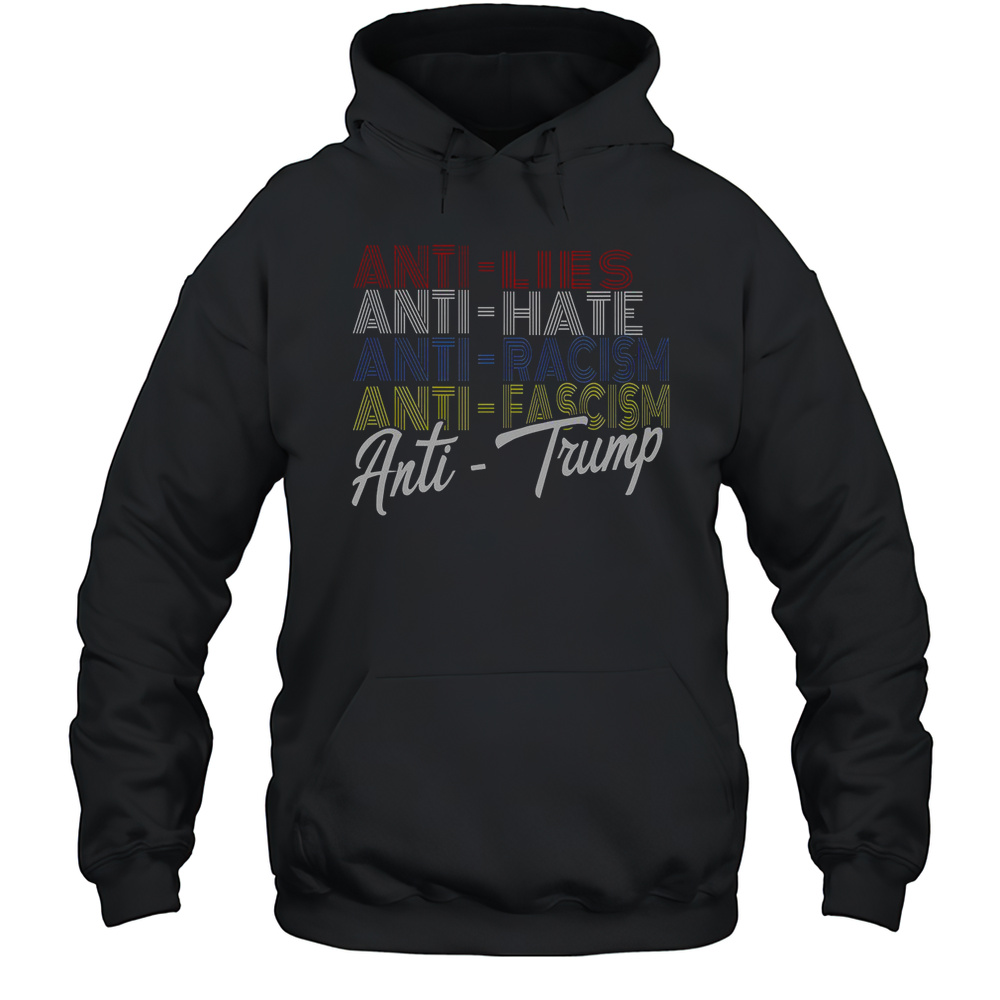Anti-Lies Anti-Hate Anti-Racism Anti-Fascism Anti-Trump Bold Stripes T-Shirt Unisex Hoodie