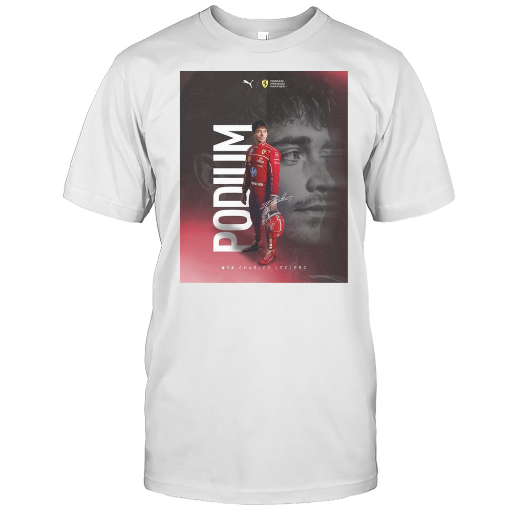 Charles Leclerc First Podium Of The Season Scuderia Ferrari HP Signature Poster T-shirt