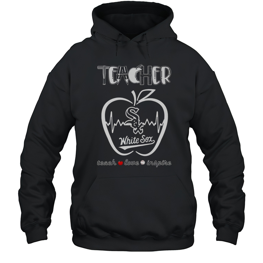 Chicago White Sox Teach Love Inspire 2025 Shirt Unisex Hoodie