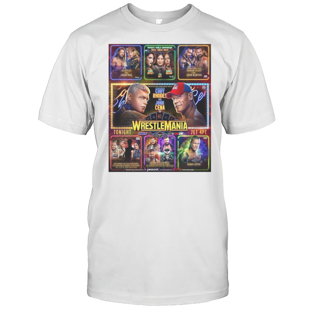 Cody Rhodes Vs John Cena Aj Styles Vs Logan Paul Rhea Ripley Vs Bianca Belair WrestleMania 41 T-shirt