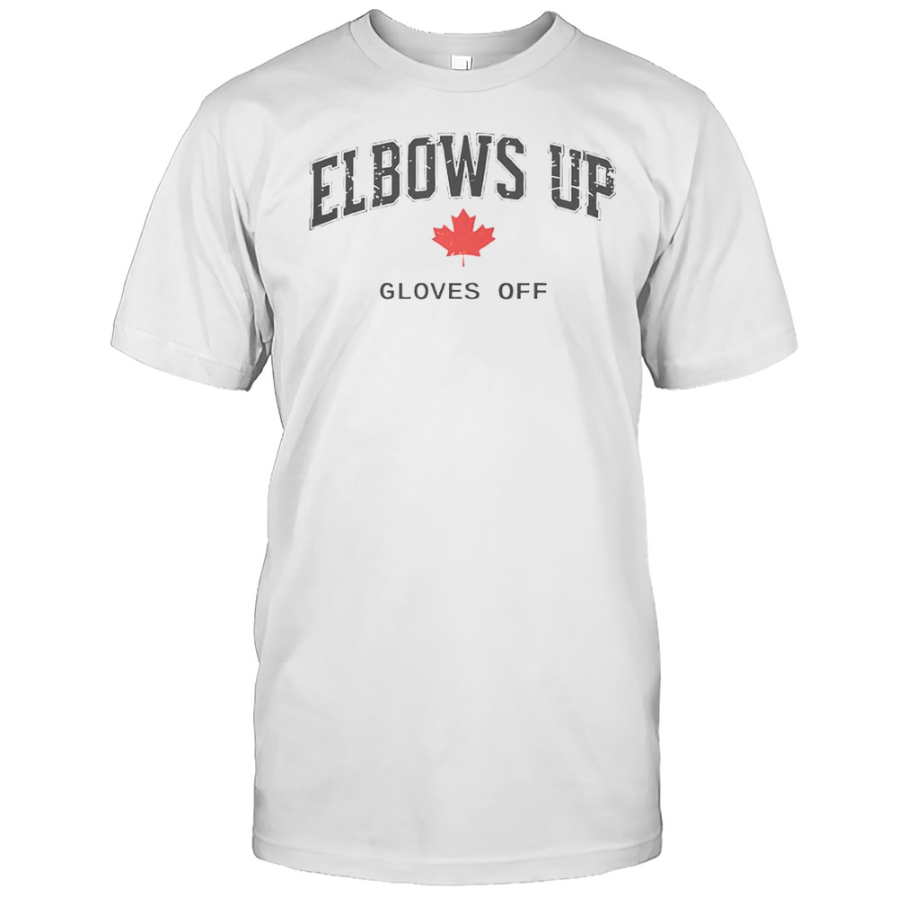 Elbows Up Gloves Off Hockey Canada Flag T-Shirt
