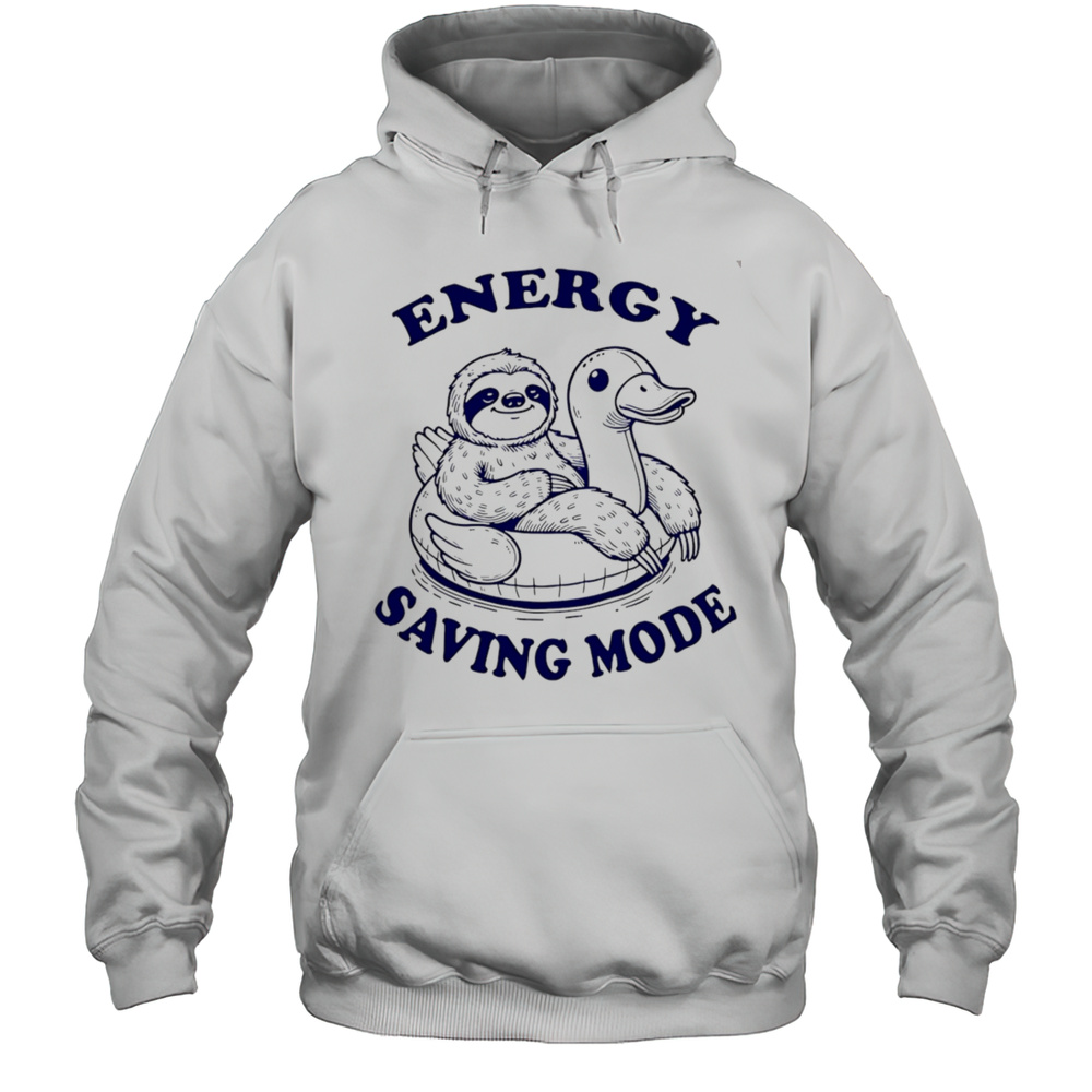 Energy Saving Mode Summer Shirt Unisex Hoodie