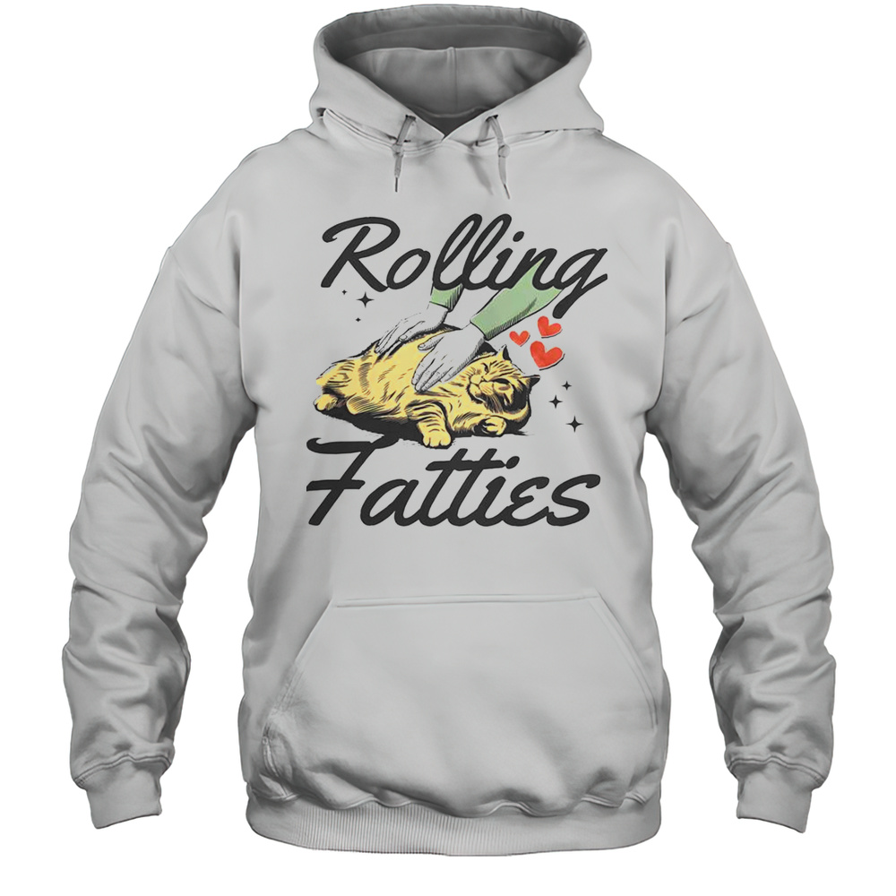 Fat Cat Rolling Fatties Cat T-Shirt Unisex Hoodie