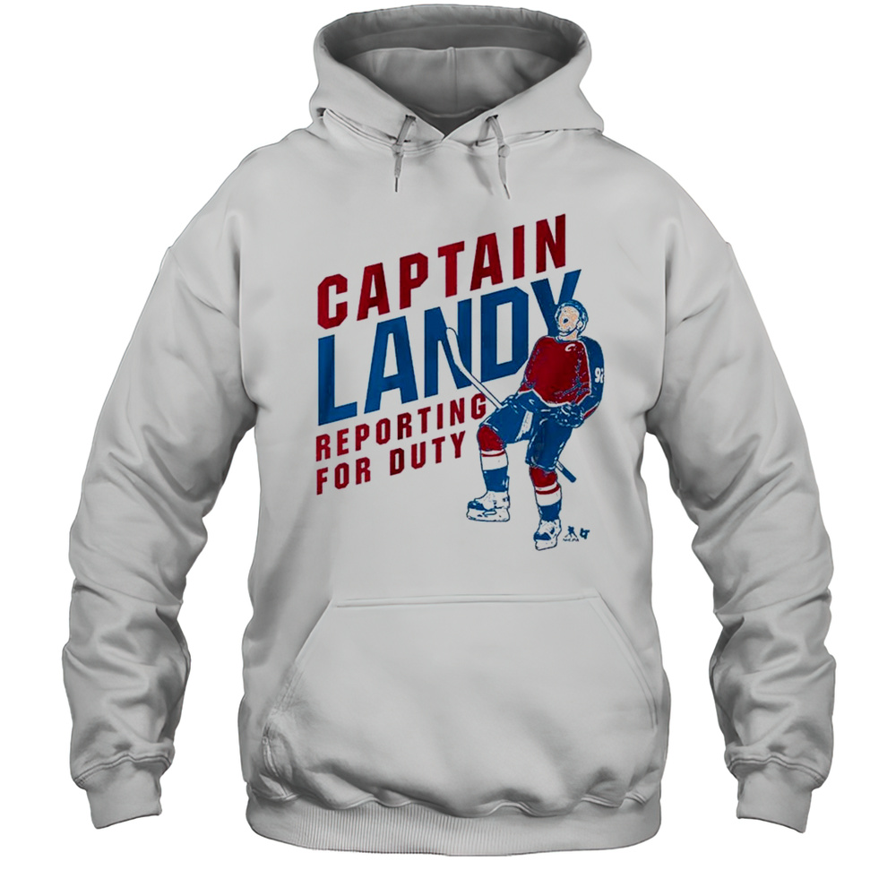 Gabriel Landeskog Captain Landy Reporting For Duty Colorado Avalanche Painting T-shirt Unisex Hoodie
