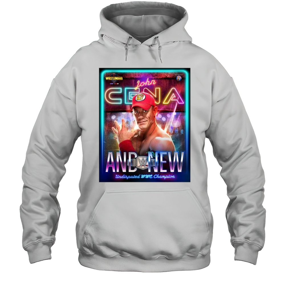 John Cena WrestleMania 41 Vegas 2025 And New Undisputed WWE Champion T-shirt Unisex Hoodie
