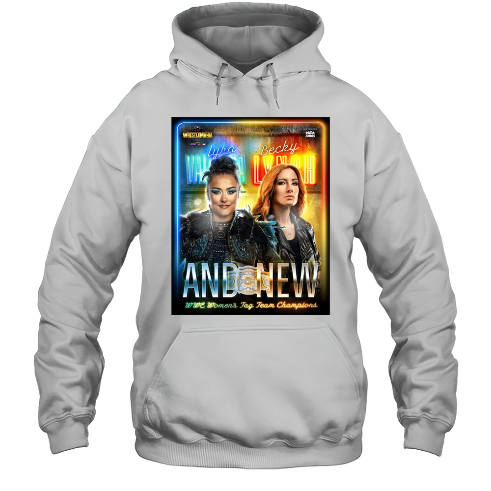 Lyra Valkyria Vs Becky Lynch WrestleMania 41 Vegas And New WWE Womens Tag Team Champions T-shirt Unisex Hoodie