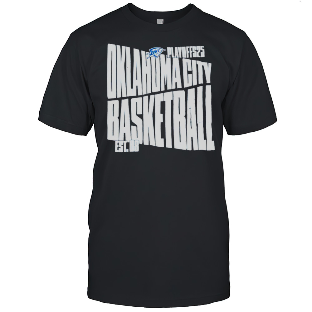 Oklahoma City Thunder Basketball Playoff 2025 Est 08 Shirt