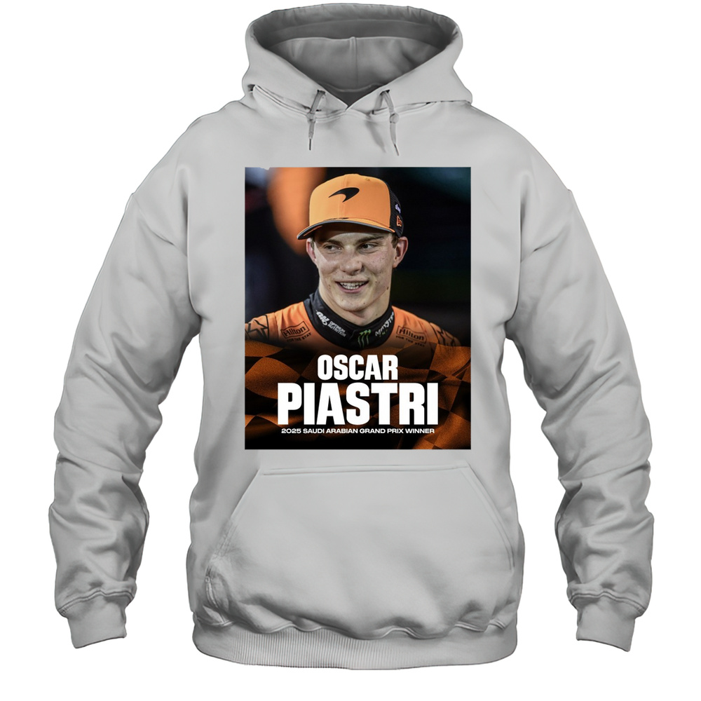 Oscar Piastri With Back-To-Back Wins In F1 2025 Saudi Arabian Grand Prix Winner Poster T-shirt Unisex Hoodie