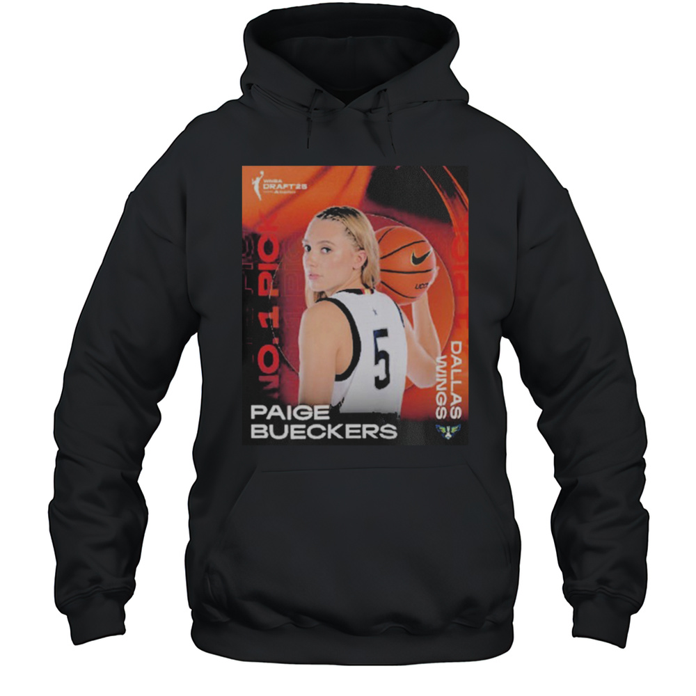 Paige Bueckers Dallas Wings Selected First Pick WNBA Draft 2025 T Shirts Unisex Hoodie