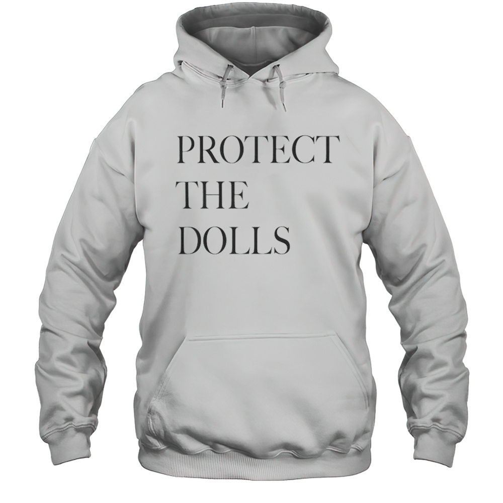Pedro Pascal Protect The Dolls Shirt Unisex Hoodie