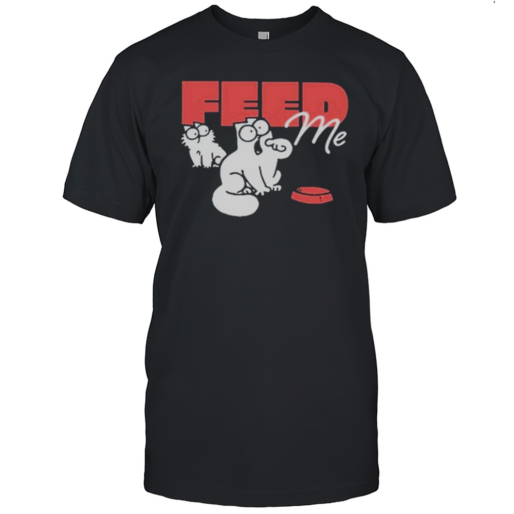 Simons Cat Feed Me T-shirt