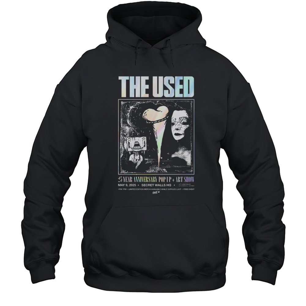 The Used 25 Year Anniversary Pop Up Art Show May 9 2025 Secret Walls HQ Los Angeles CA T-shirt Unisex Hoodie