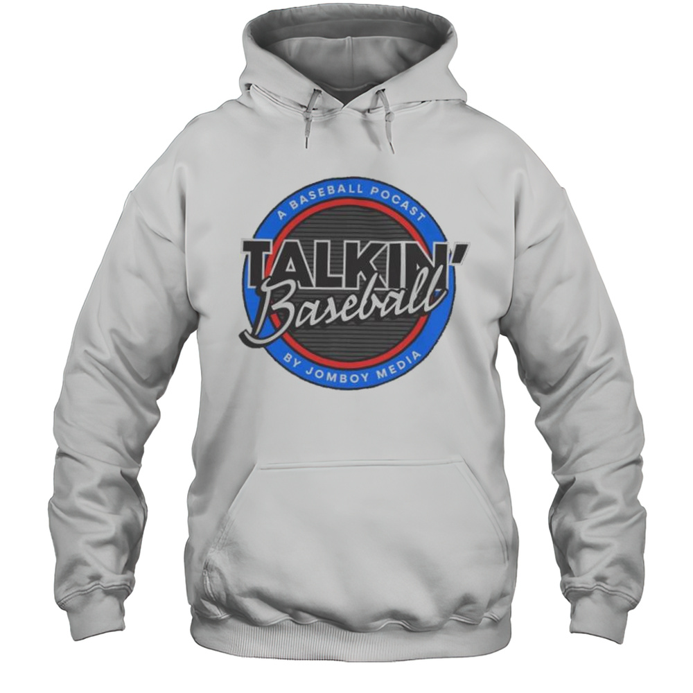 A Baseball Pocast Talkin Baseball Shirt Unisex Hoodie