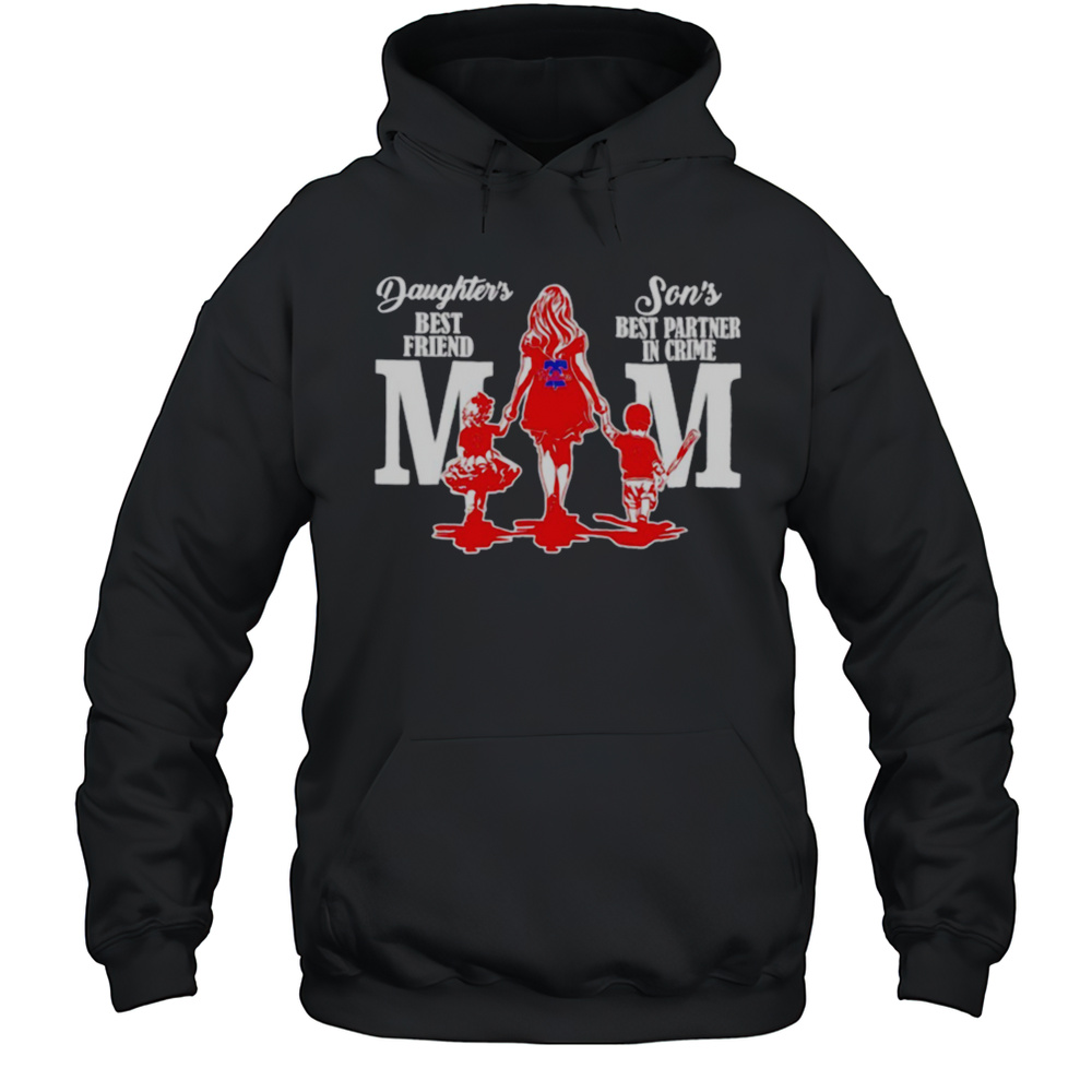 Daughters Best Friend Sons Best Partner In Crime Mom Philadelphia Phillies Shirt Unisex Hoodie
