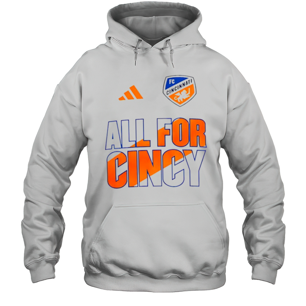 FC Cincinnati 2025 All For Cincy Shirt Unisex Hoodie