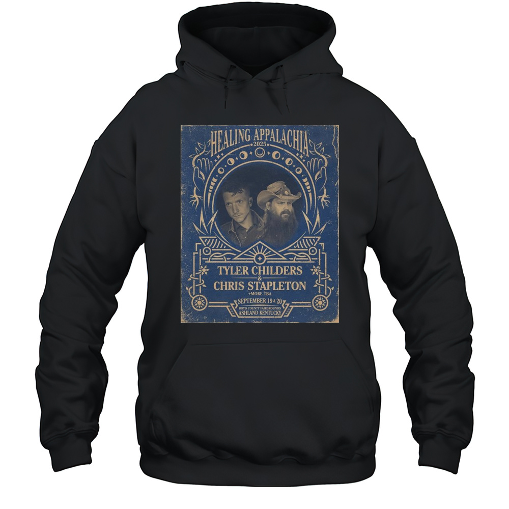 Healing Appalachia September 19 And 20 2025 Tyler Childers And Chris Stapleton Boyd County Fairgrounds Ashland Kentucky T-shirt Unisex Hoodie