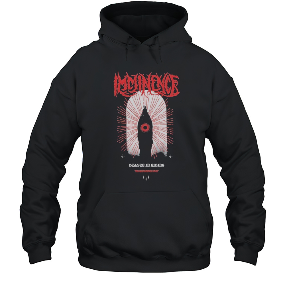 Imminence Heaven In Hiding T-shirt Unisex Hoodie